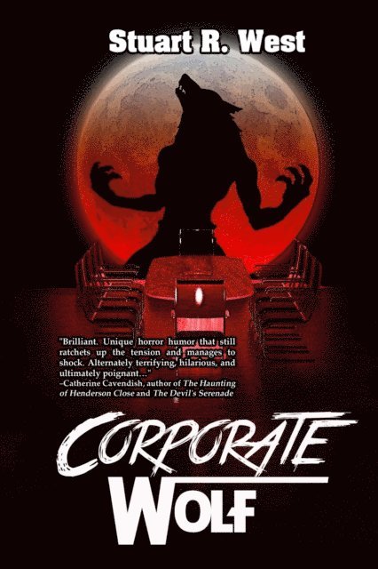 Stuart R. West - Corporate Wolf, E-bok