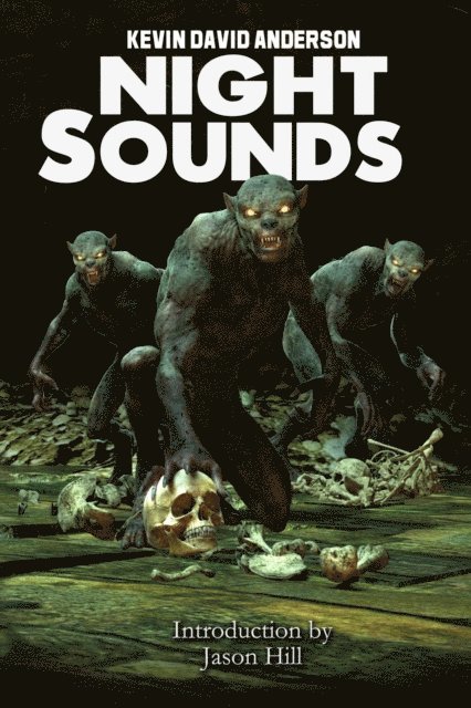 Kevin David Anderson - Night Sounds: From Podcast to Print, E-bok