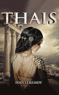 Ivan Efremov - Thais, Häftad. Tillgänglighet: Lägg i varukorg