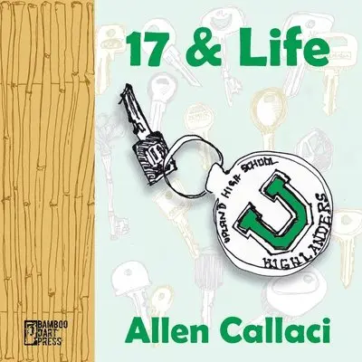 Allen Callaci - 17 and Life, Häftad. Tillgänglighet: Lägg i varukorg