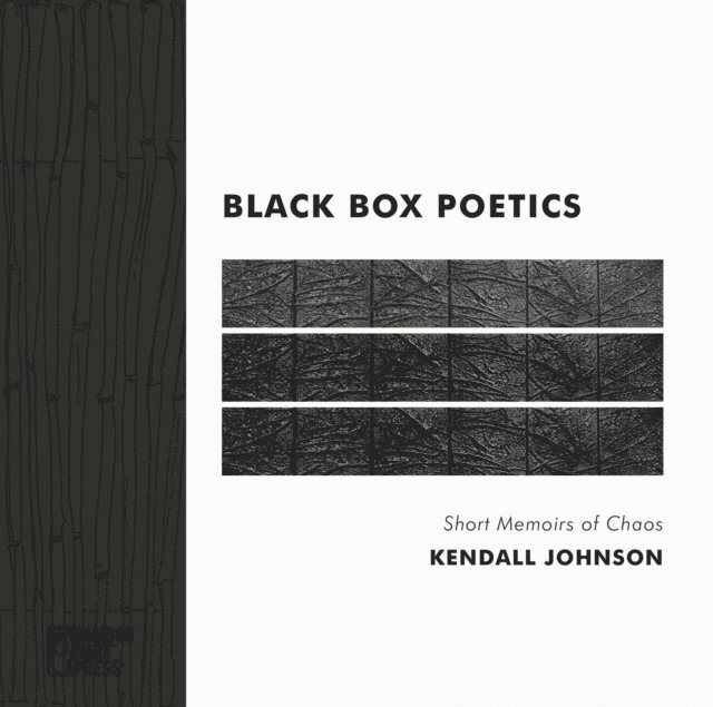Kendall Johnson - Black Box Poetics, E-bok
