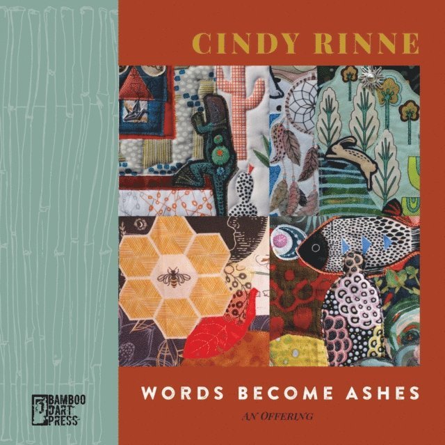 Cindy Rinne - Words Become Ashes - An Offering, E-bok