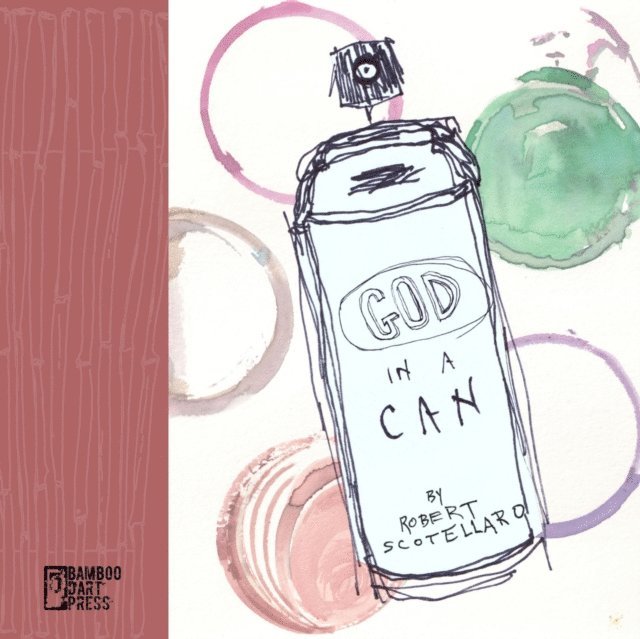 Robert Scotellaro - God in a Can, E-bok