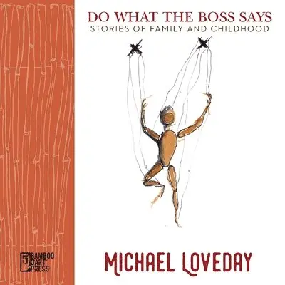Michael Loveday - Do What the Boss Says, Häftad. Tillgänglighet: Lägg i varukorg