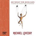 Do What the Boss Says