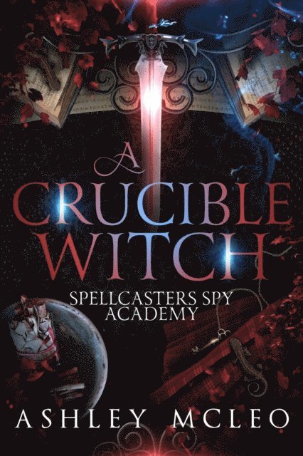 Ashley McLeo - Crucible Witch, E-bok