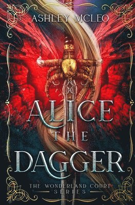 Ashley McLeo - Alice the Dagger, Häftad