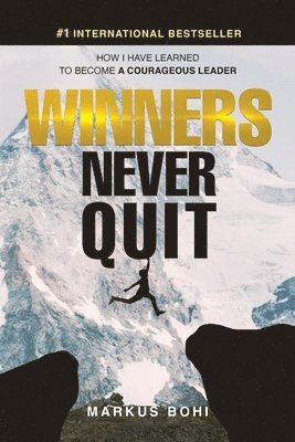 Markus Bohi - Winners Never Quit, Häftad. Tillgänglighet: Tillfälligt slut