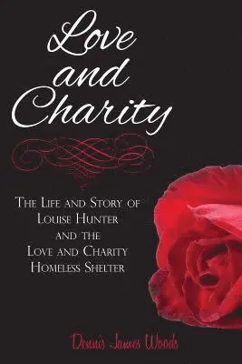 Dennis James Woods - Love and Charity, Häftad. Tillgänglighet: Lägg i varukorg