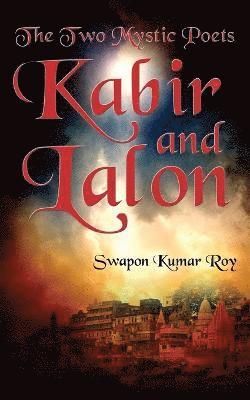 Swapon Kumar Roy - Two Mystic Poets, Häftad