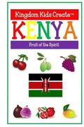 Kingdom Kids Create: Kenya: Fruit of the Spirit