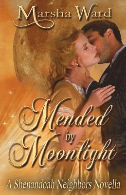 Marsha Ward - Mended by Moonlight: A Shenandoah Neighbors Novella, Häftad