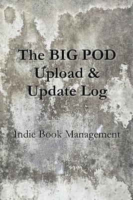 Westward Journals - The BIG POD Upload & Update Log, Häftad