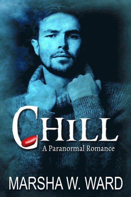 Marsha Ward - Chill, E-bok