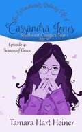 Episode 4: Season of Grace: The Extraordinarily Ordinary Life of Cassandra Jones
