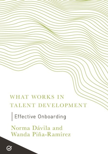 Wanda Pina-Ramirez, Norma Davila - Effective Onboarding, E-bok