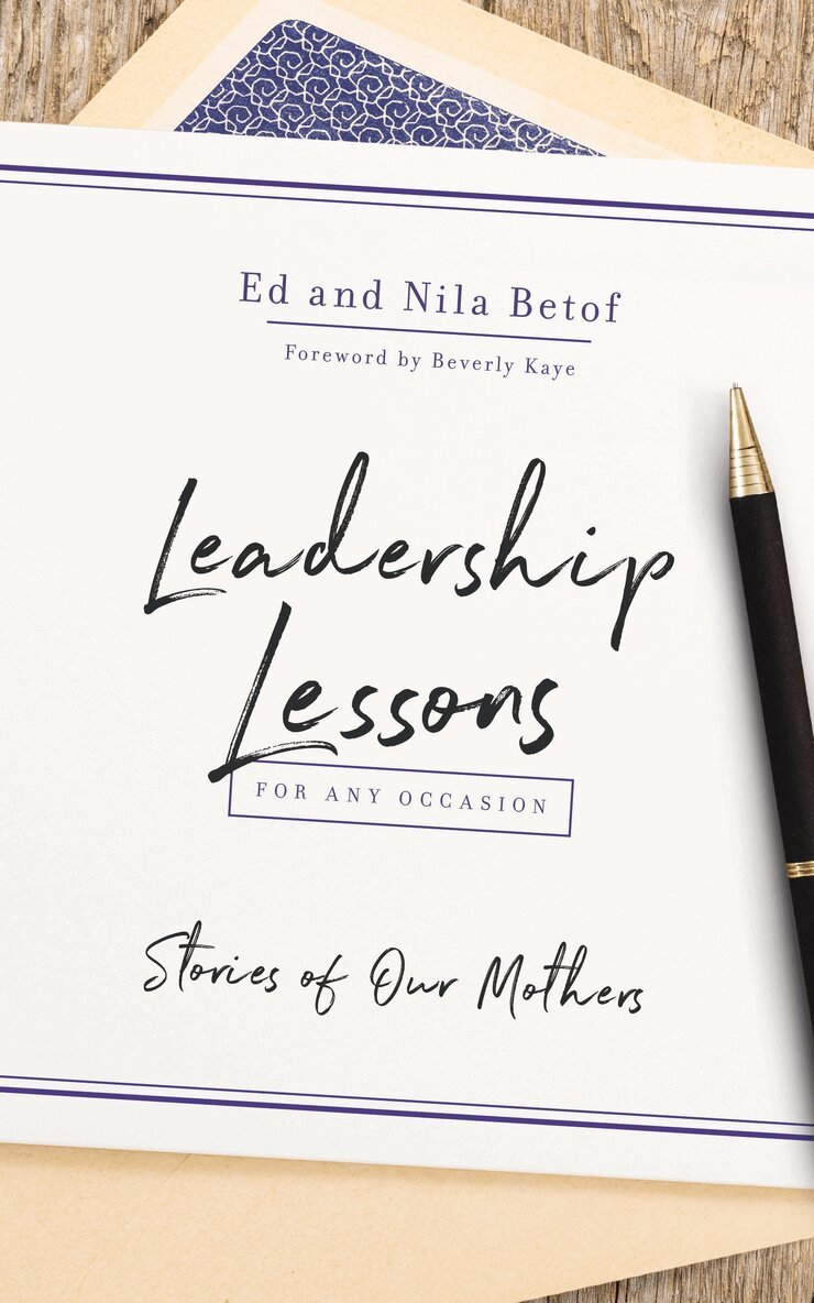 Ed Betof, Nila Betof - Leadership Lessons for Any Occasion, Häftad