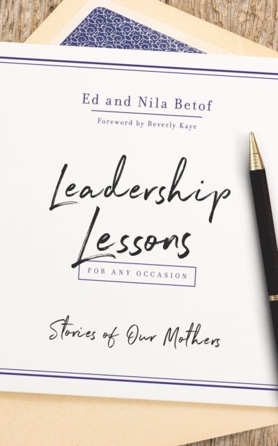 Nila Betof, Ed Betof - Leadership Lessons for Any Occasion, E-bok