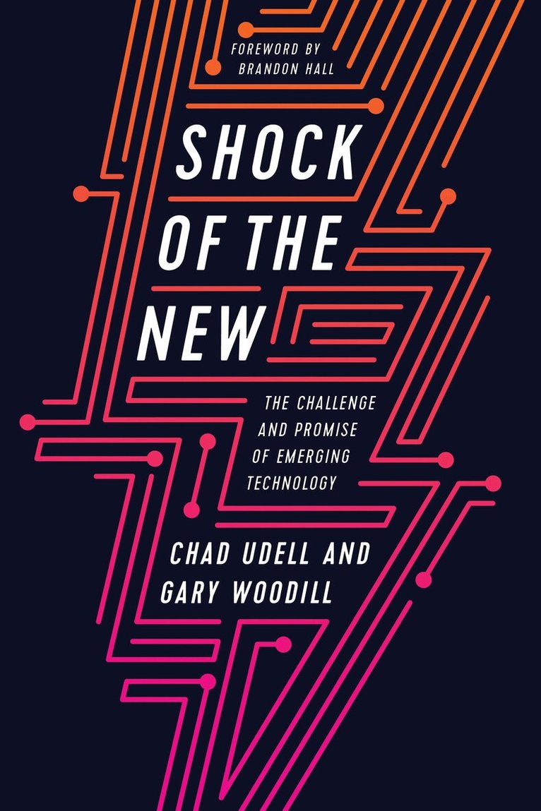 Chad Udell, Gary Woodill - Shock of the New, Häftad. Tillgänglighet: Lägg i varukorg