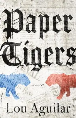 Lou Aguilar - Paper Tigers, Häftad. Tillgänglighet: Lägg i varukorg