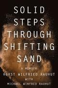Solid Steps Through Shifting Sand