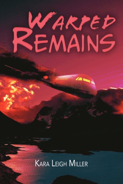 Kara Leigh Miller - Warped Remains, E-bok