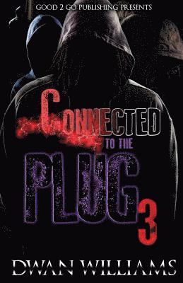 Dwan Williams - Connected to the Plug 3, Häftad