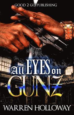 Warren Holloway - All Eyes on Gunz, Häftad