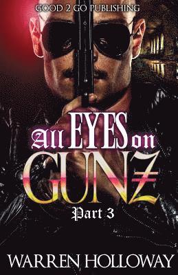 Warren Holloway - All Eyes on Gunz 3, Häftad
