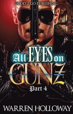 Warren Holloway - All Eyes on Gunz 4, Häftad