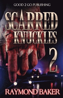 Raymond Baker - Scarred Knuckles 2, Häftad. Tillgänglighet: Lägg i varukorg