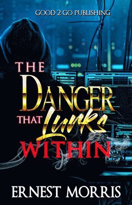 Ernest Morris - Danger That Lurks Within, Häftad