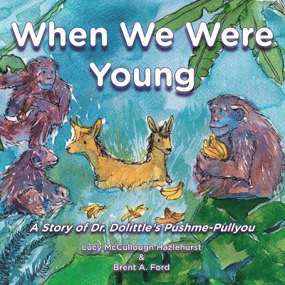 Lucy McCullough Hazlehurst, Brent A Ford - When We Were Young, Häftad