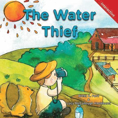 Brent A Ford, Lucy McCullough Hazlehurst - Water Thief, Häftad. Tillgänglighet: Lägg i varukorg