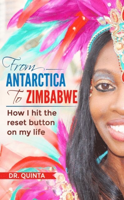 Dr. Quinta - From Antarctica to Zimbabwe, E-bok