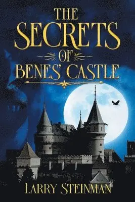 Larry D Steinman - Secret of Benes' Castle, Häftad. Tillgänglighet: Lägg i varukorg