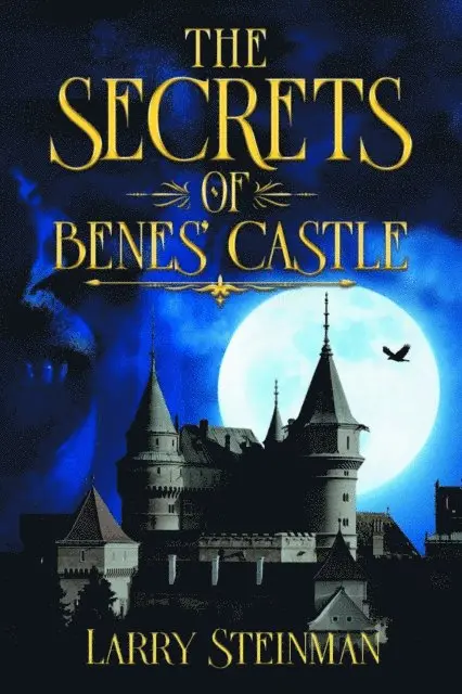 Larry D. Steinman - Secret of Benes' Castle, E-bok. Tillgänglighet: Lägg i varukorg