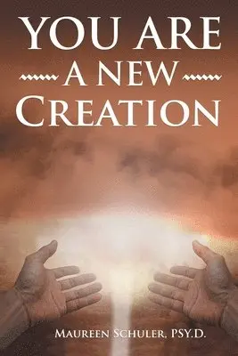 Maureen Schuler - You Are A New Creation, Häftad. Tillgänglighet: Lägg i varukorg