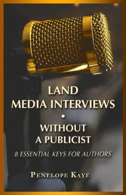 Penelope Kaye - Land Media Interviews Without a Publicist, E-bok. Tillgänglighet: Lägg i varukorg