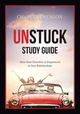 Charlene Benson - Unstuck Study Guide, Häftad. Tillgänglighet: Lägg i varukorg