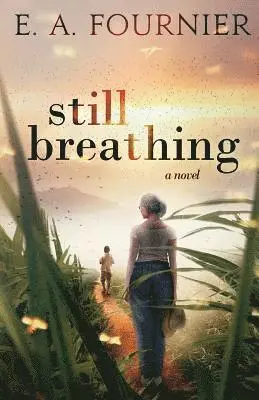 Eugene a Fournier - Still Breathing, Häftad. Tillgänglighet: Lägg i varukorg