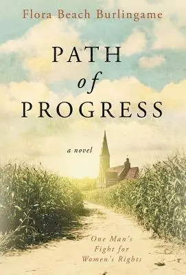 Flora Beach Burlingame - Path of Progress: One Man's Fight for Women's Rights, Inbunden. Tillgänglighet: Lägg i varukorg