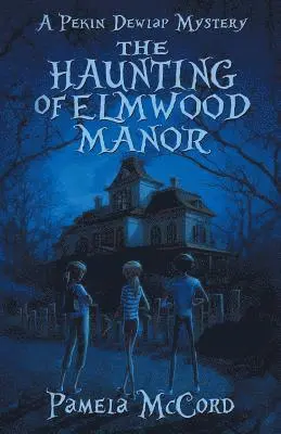 Pamela McCord, Shelly Stinchcomb - The Haunting of Elmwood Manor: A Pekin Dewlap Mystery, Häftad. Tillgänglighet: Lägg i varukorg