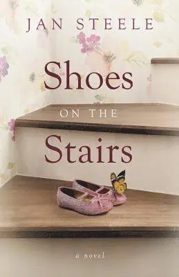 Jan Steele - Shoes on the Stairs, Häftad. Tillgänglighet: Lägg i varukorg