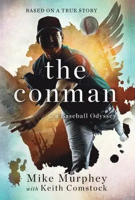 Mike Murphey - The Conman, Inbunden. Tillgänglighet: Lägg i varukorg