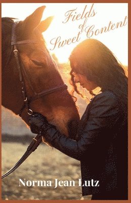 Norma Jean Lutz - Fields of Sweet Content, Häftad