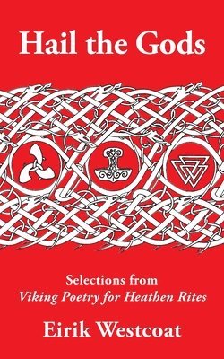 Eirik Westcoat - Hail the Gods, Häftad. Tillgänglighet: Lägg i varukorg