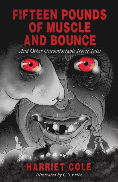 Harriet Cole - Fifteen Pounds of Muscle and Bounce, E-bok
