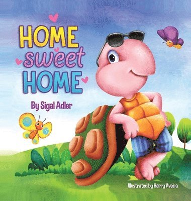 Adler Sigal - Home Sweet Home, Inbunden