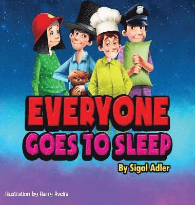 Adler Sigal - Everyone goes to sleep, Inbunden